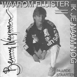 benny neyman single hoes waarom fluister ik je naam nog 1985