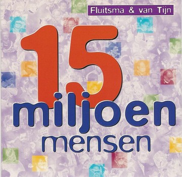 fluitsma van tijn 15 miljoen mensen 1996 single hoes