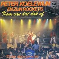 peter koelewijn kom van dat dak af
